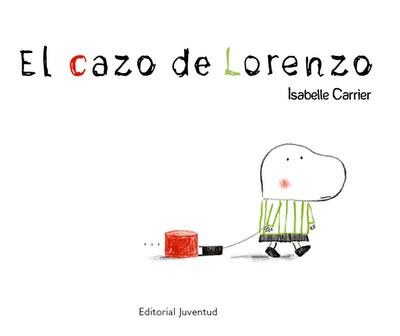 Reseña Culturamas: 'El cazo de Lorenzo' de Isabelle Carrier