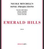 Nicole Mitchell's Sonic Projections: Emerald Hills