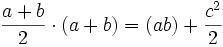 Teorema de Pitágoras y demostración \frac {a+b}{2} \cdot (a+b) = (ab) + \frac {c^2}{2}