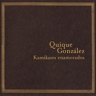 Discos de la década (XXXVII): Quique González