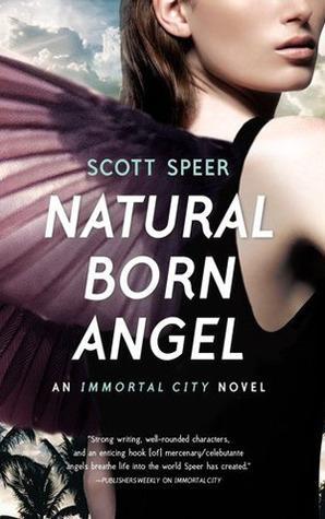 Immortal #2 ( ¡New Cover! ) Natural Born Angel (Immortal City, #2)