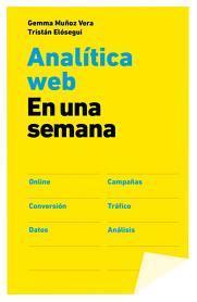 Entrevista con Gemma Muñoz y Tristán Elósegui (34), autores de «El arte de medir» y «Analítica web en una semana» Entrevista con Gemma Muñoz y Tristán Elósegui (34), autores de «El arte de medir» y «Analítica web en una semana»