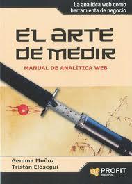 Entrevista con Gemma Muñoz y Tristán Elósegui (34), autores de «El arte de medir» y «Analítica web en una semana» Entrevista con Gemma Muñoz y Tristán Elósegui (34), autores de «El arte de medir» y «Analítica web en una semana»