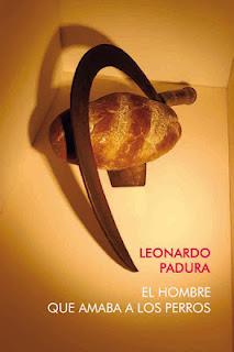 El hombre que amaba a los perros de Leonardo Padura