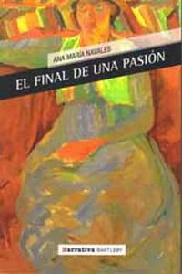 Ana María Navales.  El final de una pasión.