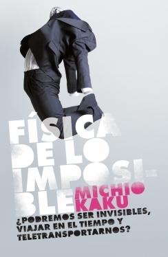 Reseña de 'La física de lo imposible', o cómo la magia se convierte en ciencia