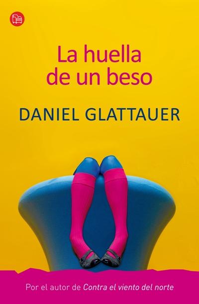 La huella de un beso (Daniel Glattauer)