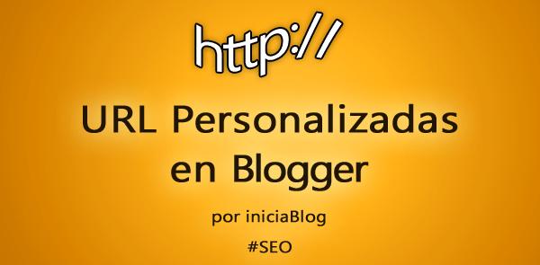 url personalizadas en blogger