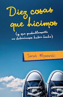 Reseña: Diez cosas que hicimos (y que probablemente no deberiamos haber hecho) - Sarah Mlynowski