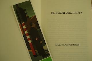 'El viaje del idiota', de Miguel Paz Cabanas