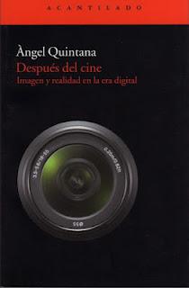 Después del cine. Imagen y realidad en la era digital, de Ángel Quintana