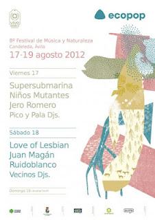ECOPOP 2012: Love Of Lesbian, Supersubmarina, Jero Romero, RuidoBlanco.....17-19 Agosto en Candeleda