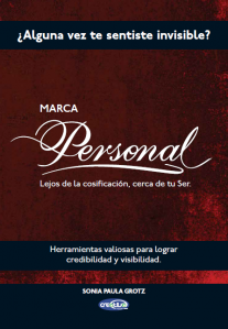 Es un honor presentarles el libro “Marca Personal” de Sonia Grotz