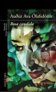 Una novela con perfume de flores: “Rosa candida” de Auður Ava Ólafsdóttir