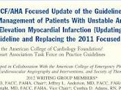 2012 ACCF/AHA Focused Update Guideline Management Patients With Unstable Angina/Non–ST-Elevation Myocardial Infarction (Updating 2007 Replacing 2011 Update)