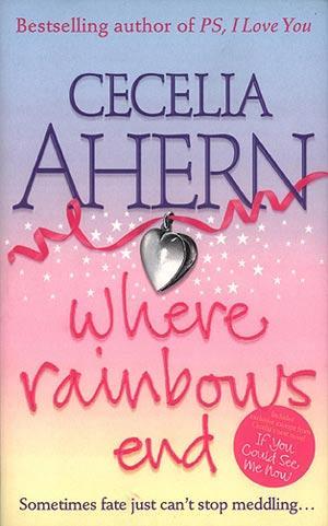Reseña: Donde termina el arco iris ~ Cecelia Ahern Reseña: Donde termina el arco iris ~ Cecelia Ahern