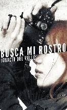 Busca mi rostro - Ignacio del Valle
