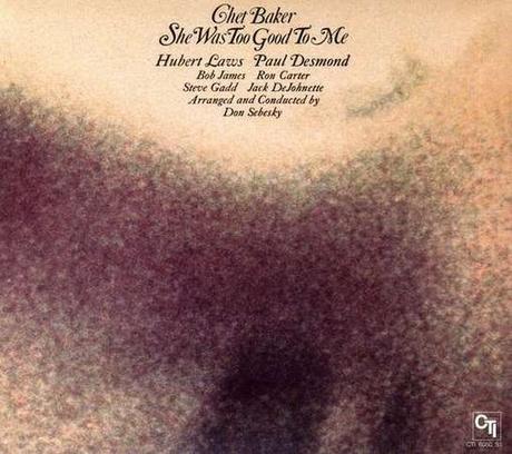 Chet Baker – She Was Too Good To Me