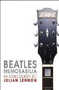 Beatles Memorabilia: La colección de Julian Lennon