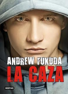 La Caza, de Andrew Fukuda