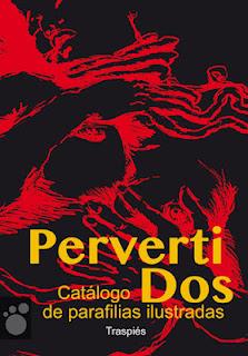 PervertiDos. Catálogo de parafilias ilustradas, de varios autores
