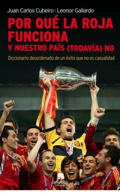 Reseña de «Por qué la Roja funciona y nuestro país (todavía) NO»