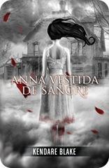 Reseña Anna vestida de sangre – Kendare Blake