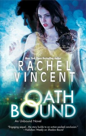 Portada Revelada: Oath Bound (Unbound, #3) de Rachel Vincent