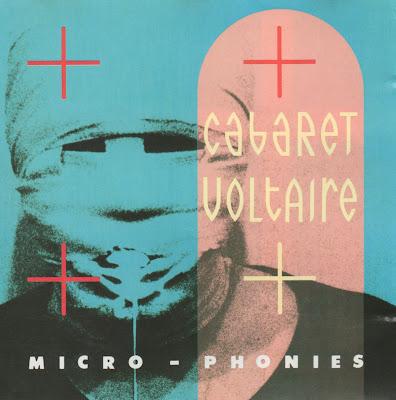 CABARET VOLTAIRE  -  MICRO-PHONIES ( 1984 )