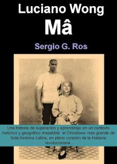 RESEÑA DE LUCIANO WONG Mâ (Libro I) de Sergio G. Ros