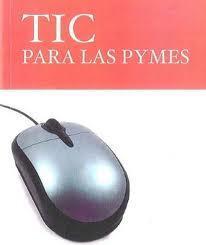 ENTENDIENDO A LAS PYME´S Y EL USO DE TI PARA AUMENTAR SU PRODUCTIVIDAD