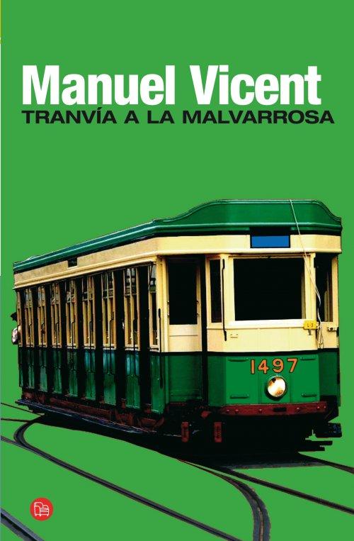 Tranvía a la Malvarrosa, de Manuel Vicent