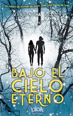 Bajo el cielo eterno (Veronica Rossi) [Vol. I/ Reseña]