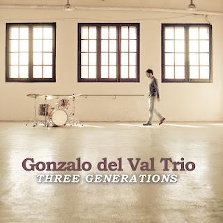 GONZALO DEL VAL TRIO: Three Generations