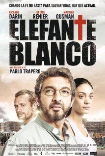 ELEFANTE BLANCO (SOCIAL, THRILLER; 2012) Argentina, España, Francia