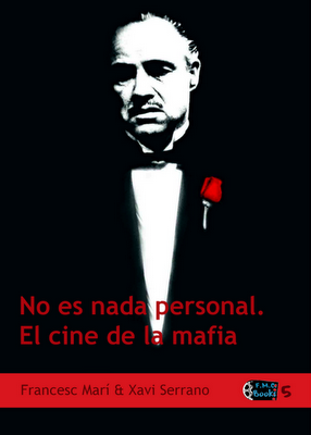 F.M.C. Books: No es nada personal. El cine de la mafia