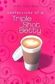 Confesiones de una Triple Shot Betty-Jody Gerhman