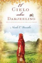 El cielo sobre Darjeeling  - Nicole C. Vosseler