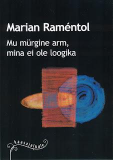 Yo no soy lógica, de Marian Raméntol (Mu mürgine arm, mina ei ole loogika)