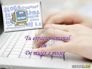 Lunes de Colaboración....De Mujer a Mujer