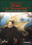 'Drake y la Invencible' -Agustín Ramón Rodríguez