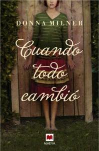 Cuando todo cambió de Donne Milner