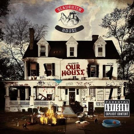 Album Art: Slaughterhouse - Welcome To: Our House