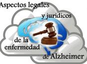 Incapacitación Alzheimer: Aspectos Legales (Bájalo)