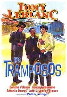 LOS TRAMPOSOS (1959), DE PEDRO LAZAGA. LOS LADRONES SOMOS GENTE HONRADA.