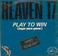 HEAVEN 17 - PLAY TO WIN