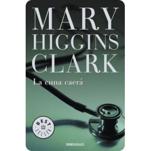 Reseña: La cuna Caerá - Mary Higgins Clark
