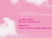Campus Internacional Ultzama 2012: belleza: reto servicio”, septiembre Pamplona Zenotz (Nota Prensa recibida)