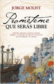 Bella búsqueda de ilusiones (Reseña de 'Prométeme que serás libre' .- Jorge Molist)