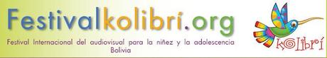 10 de setiembre se cierra entrega de trabajos, VI Festival Internacional Audiovisual para la niñez y la adolescencia KOLIBRÍ